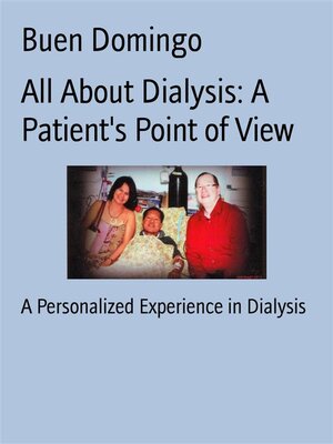 cover image of All About Dialysis--A Patient's Point of View